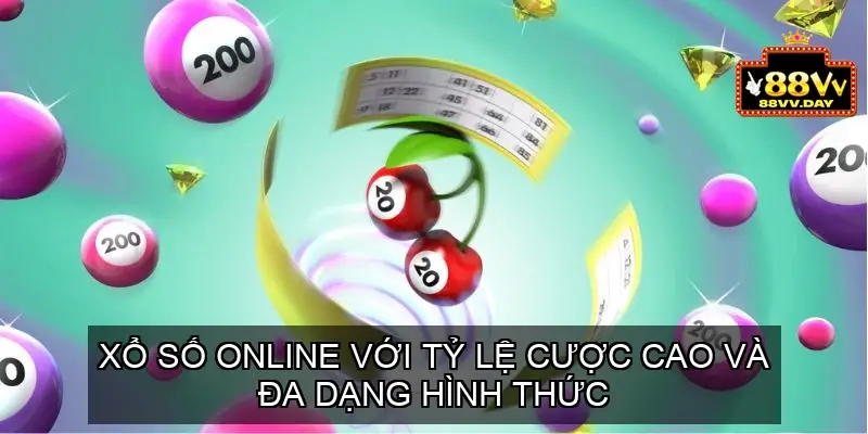 Xổ Số online với tỷ lệ cược cao và đa dạng hình thức