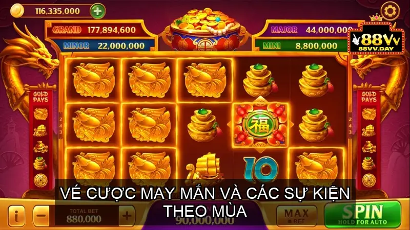 Vé cược may mắn và các sự kiện theo mùa