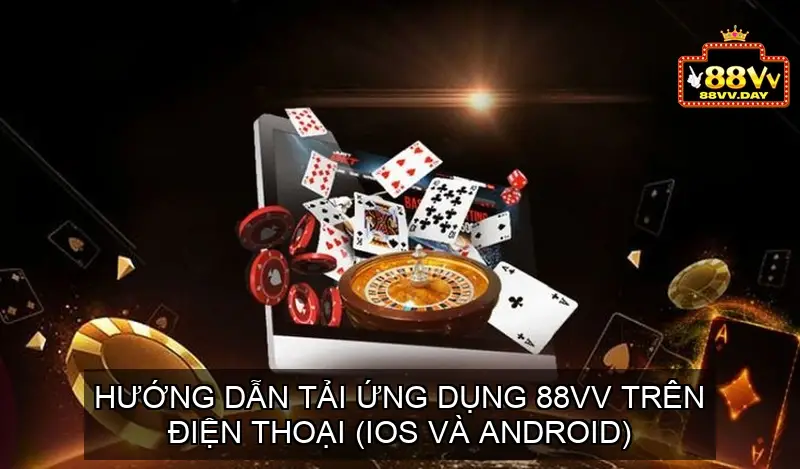 Hướng dẫn tải ứng dụng 88VV trên điện thoại (iOS và Android)
