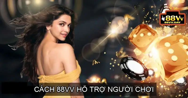Cách 88vv hỗ trợ người chơi