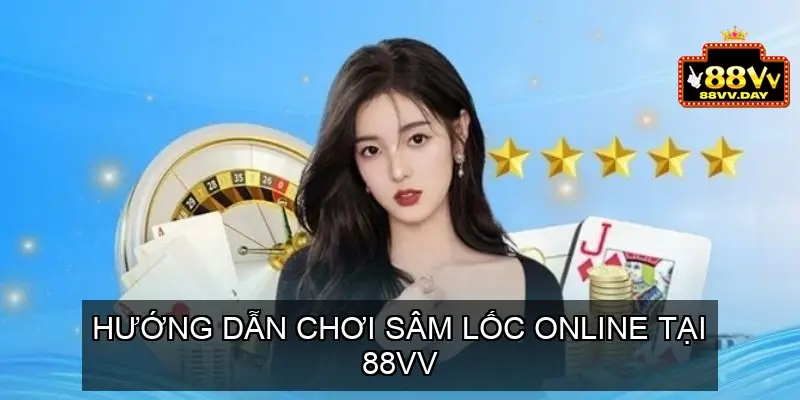 Hướng dẫn chơi Sâm Lốc online tại 88vv bách thắng 3 Các bước đăng ký và đăng nhập