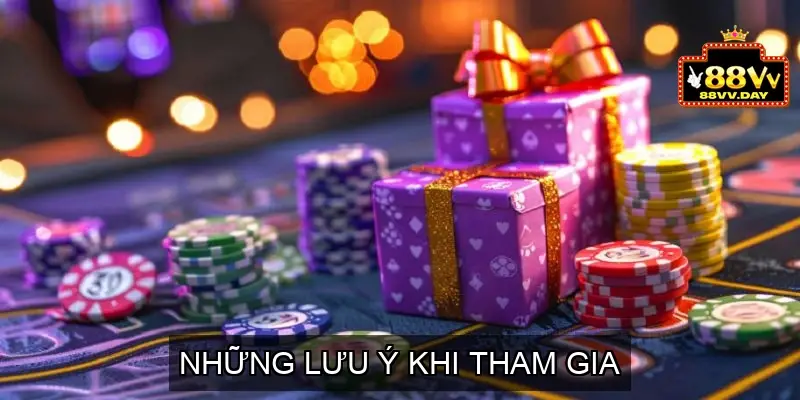Khuyến mãi nhà cái 88vv: Nhận ngay ưu đãi hấp dẫn hôm nay 6 Những lưu ý khi tham gia