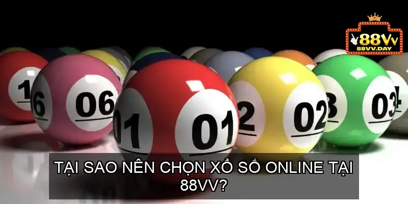 Xổ Số Online 88vv Sân Chơi Đẳng Cấp Cho Người Yêu Lô Đề 3 Tại Sao Nên Chọn Xổ Số Online Tại 88vv?